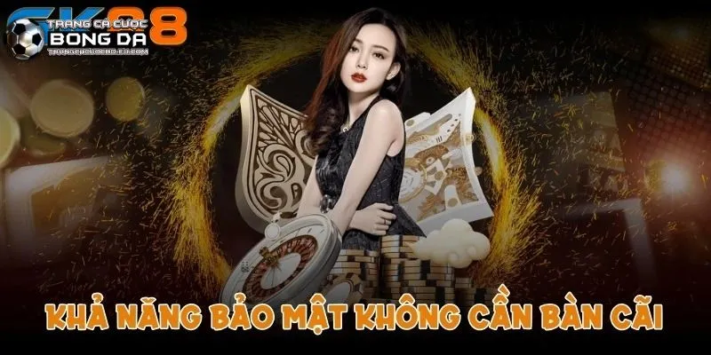 Thông tin của người dùng luôn luôn được đảm bảo an toàn